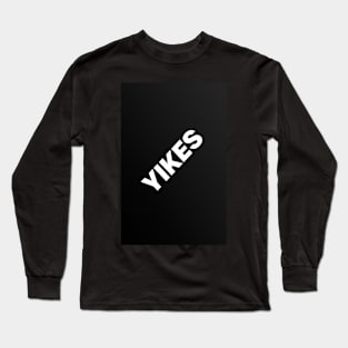 YIKES Long Sleeve T-Shirt